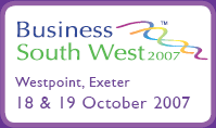Business South West 2007 - Westpoint, Exeter 18 & 19 October 2007