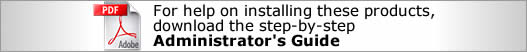 For help on installing these products, download the step-by-step Administrator's Guide