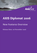 Overview of the principal enhancements over and above the previous release, axis diplomat 2004